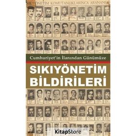 Cumhuriyet'in İlanından Günümüzde Sıkıyönetim Bildirileri - Raşit Kısacık