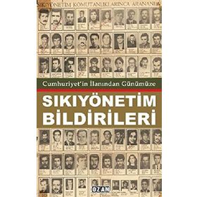 Cumhuriyet'in İlanından Günümüze Sıkıyönetim Bildirileri - Raşit Kısacık