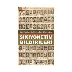 Cumhuriyet'in İlanından Günümüze Sıkıyönetim Bildirileri - Raşit Kısacık