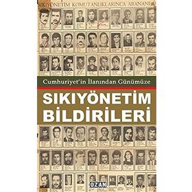 Cumhuriyet'in İlanından Günümüze Sıkıyönetim Bildirileri - Raşit Kısacık