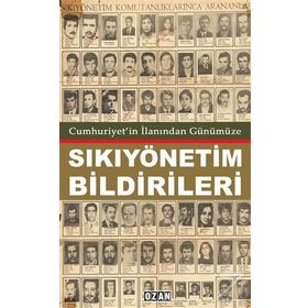 Cumhuriyet'in İlanından Günümüze Sıkıyönetim Bildirileri - Raşit Kısacık