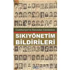 Cumhuriyet'in İlanından Günümüze Sıkıyönetim Bildirileri - Raşit Kısacık