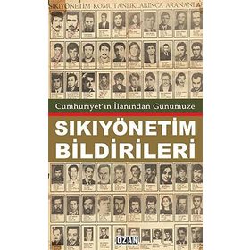 Cumhuriyet'in İlanından Günümüze Sıkıyönetim Bildirileri - Raşit Kısacık