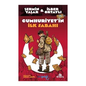 Cumhuriyet'in İlk Sabahı - Şermin Yaşar - İlber Ortaylı