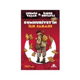 Cumhuriyet'in İlk Sabahı - Şermin Yaşar - İlber Ortaylı