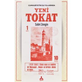 Cumhuriyetin İlk Yıllarında Yeni Tokat - Sabri Zengin