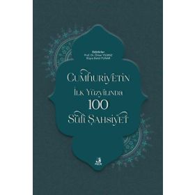 Cumhuriyetin İlk Yüzyılında 100 Sufi Şahsiyet Fecr Yayınları