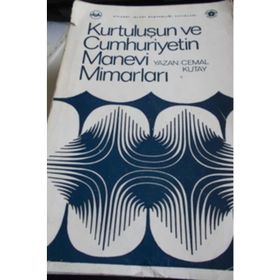 CUMHURIYETIN MANEVI MIMARLARI - CEMAL KUTAY