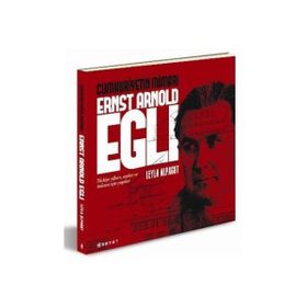 CUMHURIYETIN MİMARI ERNST ARNOLD EGLI - LEYLA ALPAGUT