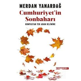 Cumhuriyetin Sonbaharı - Naim Babüroğlu