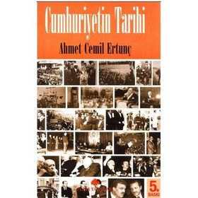 CUMHURIYETIN TARIHI - AHMET CEMIL ERTUNÇ