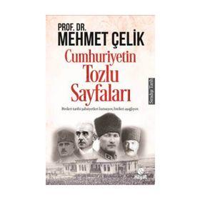 Cumhuriyetin Tozlu Sayfaları - Mehmet Çevik