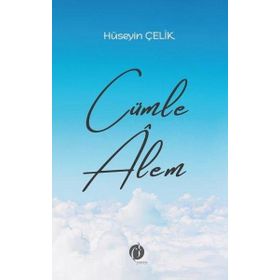 Cümle Alem - Hüseyin Çelik