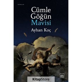 Cümle Göğün Mavisi-Ayhan Koç