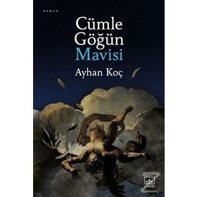 Cümle Göğün Mavisi-Ayhan Koç
