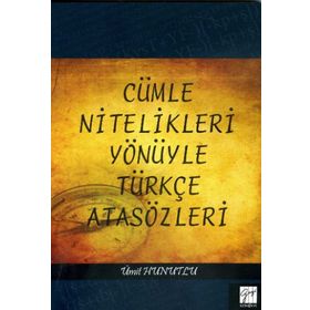 Cümle Nitelikleri Yönüyle Türkçe Atasözleri - Ümit Hunutlu