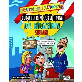 Cümlelerin Gücü Adına-Dil Bilgisinin Sırları / Yaşar Bayraktar / Eğlenceli Bilgi Yayınları