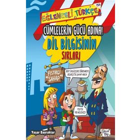 Cümlelerin Gücü Adına-Dil Bilgisinin Sırları / Yaşar Bayraktar / Eğlenceli Bilgi Yayınları