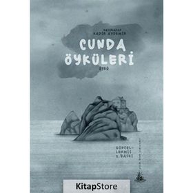 CUNDA ÖYKÜLERI - KADIR AYDEMIR