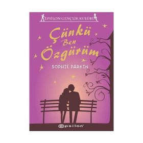 ÇÜNKÜ BEN ÖZGÜRÜM - SOPHIE PARKIN