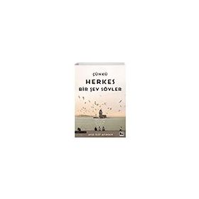 Çünkü Herkes Bir Şey Söyler - Ayşe Elif Apuhan