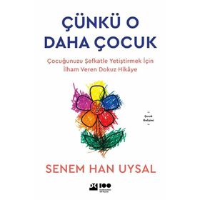 Çünkü O Daha Çocuk - Senem Uysal
