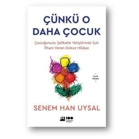 Çünkü O Daha Çocuk - Senem Uysal
