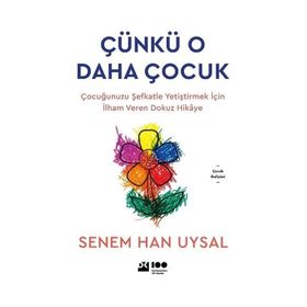 Çünkü O Daha Çocuk - Senem Uysal