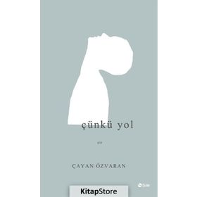 Çünkü Yol - Çayan Özvaran