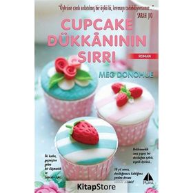 Cupcake Dükkanının Sırrı - Meg Donohue