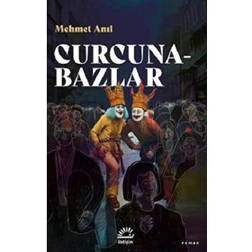 Curcunabazlar - Mehmet Anıl