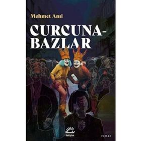 Curcunabazlar - Mehmet Anıl