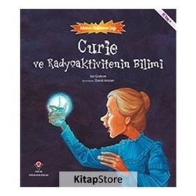 Curie ve Radyoaktivitenin Bilimi - Bilimin Patlama Çağı - Kolektif