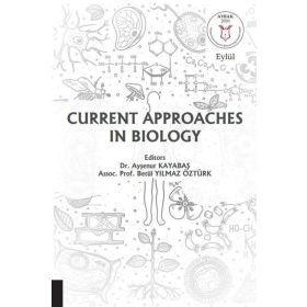 Current Approaches in Biology Akademisyen Kitabevi
