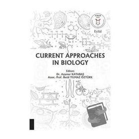 Current Approaches in Biology Akademisyen Kitabevi