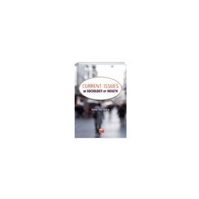 Current Issues in Sociology of Health - Nobel Yayınevi