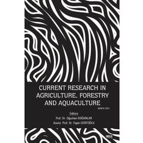 Current Research in Agriculture Forestry and Aquaculture - Gece Kitaplığı