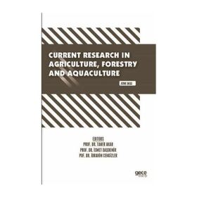 Current Research in Agriculture, Forestry and Aquaculture - June 2022 - Kolektif