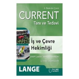 Current Tanı ve Tedavi İş ve Çevre Hekimliği - Palme Yayınları