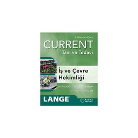 Current Tanı ve Tedavi İş ve Çevre Hekimliği - Palme Yayınları