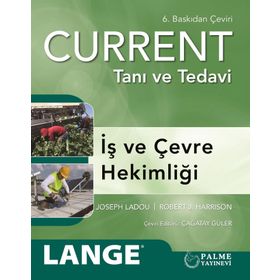 Current Tanı ve Tedavi İş ve Çevre Hekimliği - Palme Yayınları