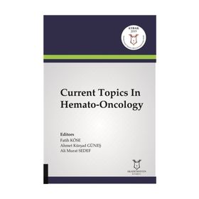 Current Topics In Hemato-Oncology - Ahmet Kürşad Güneş