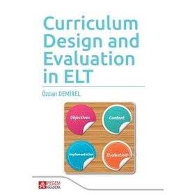 Curriculum Design And Evaluation in ELT - Pegem Akademi Yayıncılık