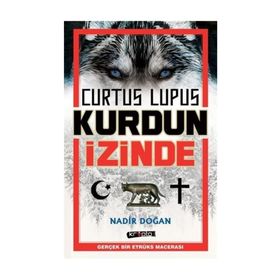 Curtus Lupus Kurdun İzinde- Nadir Doğan