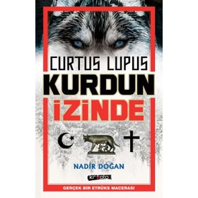 Curtus Lupus Kurdun İzinde- Nadir Doğan