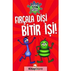 Çürük Ali Mikrop Necati Fırçala Dişi Bitir İşi Eksik Parça