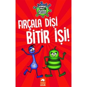 Çürük Ali Mikrop Necati Fırçala Dişi Bitir İşi Eksik Parça