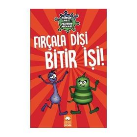 Çürük Ali Mikrop Necati Fırçala Dişi Bitir İşi Eksik Parça