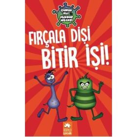 Çürük Ali Mikrop Necati Fırçala Dişi Bitir İşi Eksik Parça