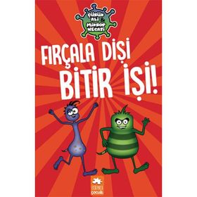 Çürük Ali Mikrop Necati Fırçala Dişi Bitir İşi Eksik Parça